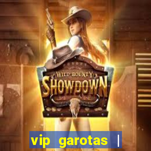 vip garotas | acompanhantes santa maria